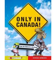 Only in Canada