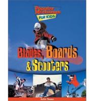 Blades, Boards & Scooters
