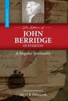 The Letters of John Berridge of Everton: A Singular Spirituality (HC)