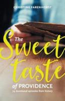 The sweet taste of providence: 74 devotional episodes from history