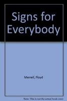 Signs for Everybody