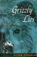 Grizzly Lies