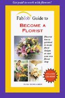 Fabjob Guide to Become a Florist