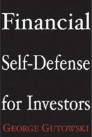 Financial Self-Defense for Investors