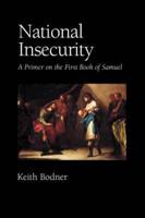 National Insecurity: A Primer on the First Book of Samuel