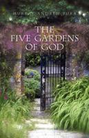The Five Gardens of God