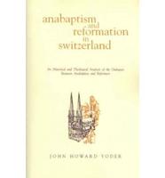Anabaptism and Reformation in Switzerland