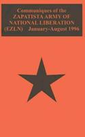 Communiques of the Zapatista Army of National Liberation (EZLN) January-August 1996