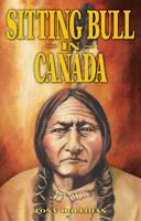 Sitting Bull in Canada