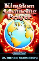 Kingdom Advancing Prayer Volume 3