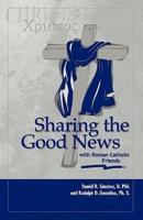 Sharing the Good News With Roman Catholic Friends
