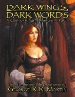 Dark Wings, Dark Words: The Game Of Throne RPG Supplement