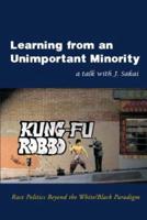 Learning from an Unimportant Minority