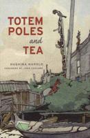 Totem Poles & Tea, 2nd Edition