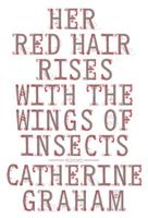 Her Red Hair Rises With the Wings of Insects