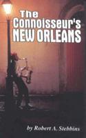 The Connoisseur's New Orleans