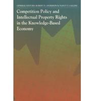 Competition Policy & Intellectual Property Rights in the Knowledge-Based Economy