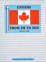 Canada From EH To ZED, Book 1 -- Things
