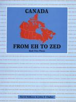 Canada From EH To ZED, Book 2 -- Places