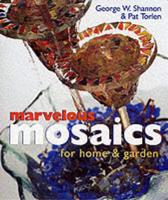 Marvellous Mosaics for Home & Garden