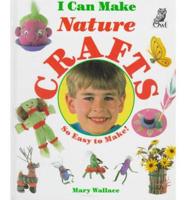 I Can Make Nature Crafts