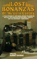 Lost Bonanzas of Western Canada