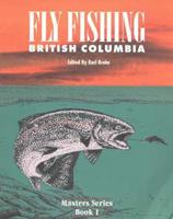 Fly Fishing British Columbia