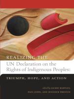 Realizing the UN Declaration on the Rights of Indigenous Peoples