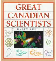Great Canadian Scientists