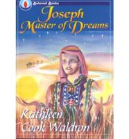 Joseph, Master of Dreams