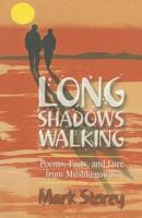 Long Shadows Walking: Poems, Facts, and Lore from Mushkegowuk