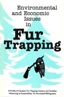 Environmental and Economic Issues in Fur Trapping