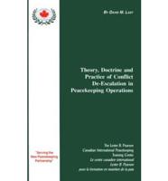 Theory, Doctrine and Practice of Conflict De-Escalation in Peacekeeping Operations