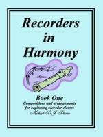 Recorders in Harmony Book One