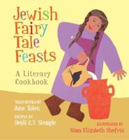 The Jewish Fairy Tale Feasts