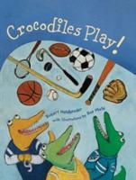 Crocodiles Play!