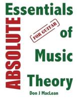 Absolute Essentials of Music Theory for Guitar