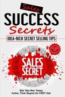 Sales Success Secrets - Volume 2: Idea-Rich Secret Selling Tips