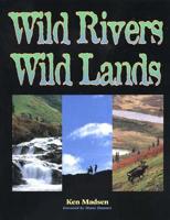 Wild Rivers, Wild Lands