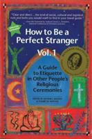 How to Be a Perfect Stranger Volume 1