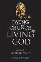 Dying Church Living God