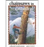 Chainsaws in the Cathedral