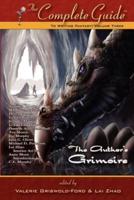 The Complete Guide to Writing Fantasy: Volume 3 (the Author's Grimoire)