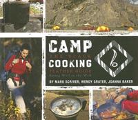 Camp Cooking: The Black Feather Guide