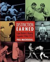 Distinction Earned: Cape Breton's Boxing Legends 1946-1970