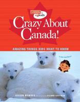 Crazy About Canada!