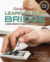 Gary Brown's Learn to Play Bridge