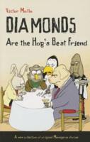 Diamonds Are the Hog's Best Friends