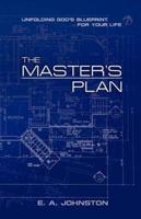 The Master's Plan