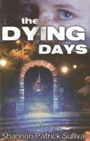 The Dying Days